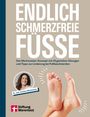 Caroline Werkmeister: Endlich schmerzfreie Füße, Buch