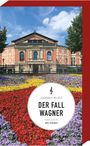 Johannes Wilkes: Der Fall Wagner, Buch