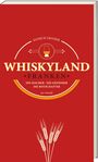 Patrick Grasser: Whiskyland Franken - Die Macher. Die Genießer. Die Botschafter (Neuauflage), Buch