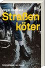 Jürgen Heimbach: Straßenköter, Buch