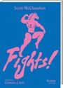 Scott Mcclanahan: Fights!, Buch