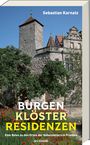 "Burgen Klöster Residenzen" in Weiß und Gelb. Hintergrund zeigt eine historische Steinburg mit grünem Laub.