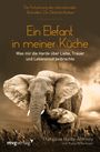 Francoise Malby-Anthony: Ein Elefant in meiner Küche, Buch