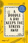 Tamara Michael: A Doodle a Day Keeps the Stress Away, Buch