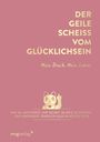 Andrea Weidlich: Der geile Scheiß vom Glücklichsein - Mein Buch. Mein Leben., Buch