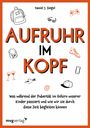 Daniel J. Siegel: Aufruhr im Kopf, Buch