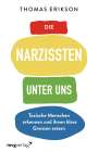Thomas Erikson: Die Narzissten unter uns, Buch