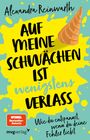 Alexandra Reinwarth: Auf meine Schwächen ist wenigstens Verlass, Buch