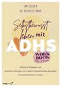 Sari Solden: Selbstbewusst leben mit ADHS - das Workbook für Frauen, Buch