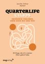 Jennifer Gittner: Quarterlife Chaos: Irgendwie verloren, aber doch auf dem Weg, Buch