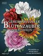 Stratten Peterson: Geheimnisvoller Blütenzauber zum Ausmalen, Buch