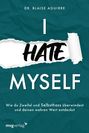 Blaise Aguirre: I hate myself, Buch