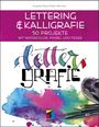 Angelika Müller-Reichert: Lettering & Kalligrafie: Lettergrafie, Buch