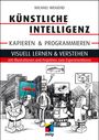 Michael Weigend: Künstliche Intelligenz kapieren & programmieren, Buch