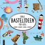 Nicole Baumann: Coole Bastelideen für Kids, Buch