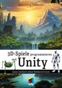 Hans-Georg Schumann: 3D-Spiele programmieren mit Unity, Buch