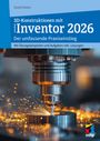 Detlef Ridder: 3D-Konstruktionen mit Autodesk Inventor 2026, Buch
