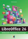 „LibreOffice 26: Umfassendes Praxiswissen für Einsteiger“. Bunte 3D-Icons und ein offenes Laptop-Display auf grünem Hintergrund.