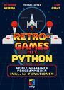 Thomas Kaffka: Retro-Games mit Python für Einsteiger, Buch