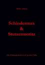 Mario Junkes: Schindermax und Stutzermoritz, Buch