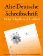 Vasco Kintzel: Alte Deutsche Schreibschrift - Meine Schreib- und Lesefibel, Buch