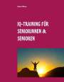 Aribert Böhme: IQ-Training für Seniorinnen & Senioren, Buch
