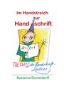 Susanne Dorendorff: Im Handstreich zur Handschrift, Buch