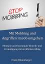 Frank Mildenberger: Mit Mobbing und Angriffen im Job umgehen, Buch