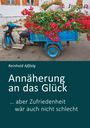 Reinhold Aßfalg: Annäherung an das Glück, Buch