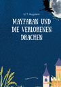 U. T. Augstein: Mayfaran und die verlorenen Drachen, Buch