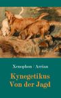 Xenophon von Athen: Kynegetikus - Von der Jagd, Buch