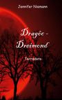 Jennifer Niemann: Dragôc - Dreimond, Buch