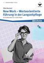 Silke Boschert: New Work, Führung und Leadership in der Altenhilfe, Buch