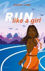 Amaka Egbe: Run Like A Girl, Buch