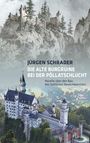Jürgen Schrader: Die alte Burgruine bei der Pöllatschlucht, Buch