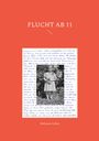 Edeltraut Gellert: Flucht ab 11, Buch