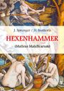 Jakob Sprenger: Malleus Maleficarum, das ist: Der Hexenhammer., Buch