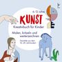Viktoria Isa: KUNST - Kreativbuch für Kinder, Buch