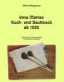 Maria Mangasser: Oma Marias Koch- und Backbuch ab 1929, Buch