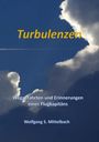 Wolfgang S. Mittelbach: Turbulenzen, Buch