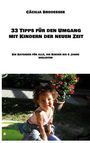 Cäcilia Brodesser: 33 Tipps für den Umgang mit Kindern der neuen Zeit, Buch