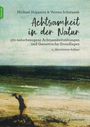 Michael Huppertz: Achtsamkeit in der Natur, Buch