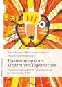 Patrick Fornaro: Traumatherapie mit Kindern und Jugendlichen, Buch