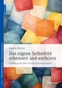 Daniela Blickhan: Das eigene Selbstbild erkennen und entfalten, Buch