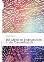 Janina Fisher: Die Arbeit mit Selbstanteilen in der Traumatherapie, Buch