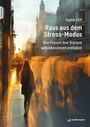Sophie Cliff: Raus aus dem Stress-Modus, Buch