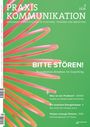 Titel: PRAXIS KOMMUNIKATION. Thema: "BITTE STÖREN!" Vor pink-grünem Hintergrund, abstrakte farbige Spirale, minimalistisch.