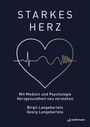 STARKES HERZ. Mit Medizin und Psychologie Herzgesundheit neu verstehen. Herzlinie in Herzform. Autoren: Birgit und Georg Langebartels.