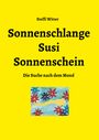 Steffi Witter: Sonnenschlange Susi Sonnenschein, Buch