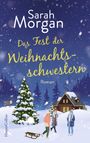 Sarah Morgan: Das Fest der Weihnachtsschwestern, Buch